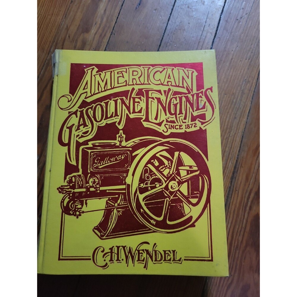 American Gasoline Engines Since 1872 - Hardcover, by Wendel C. H. Vtg